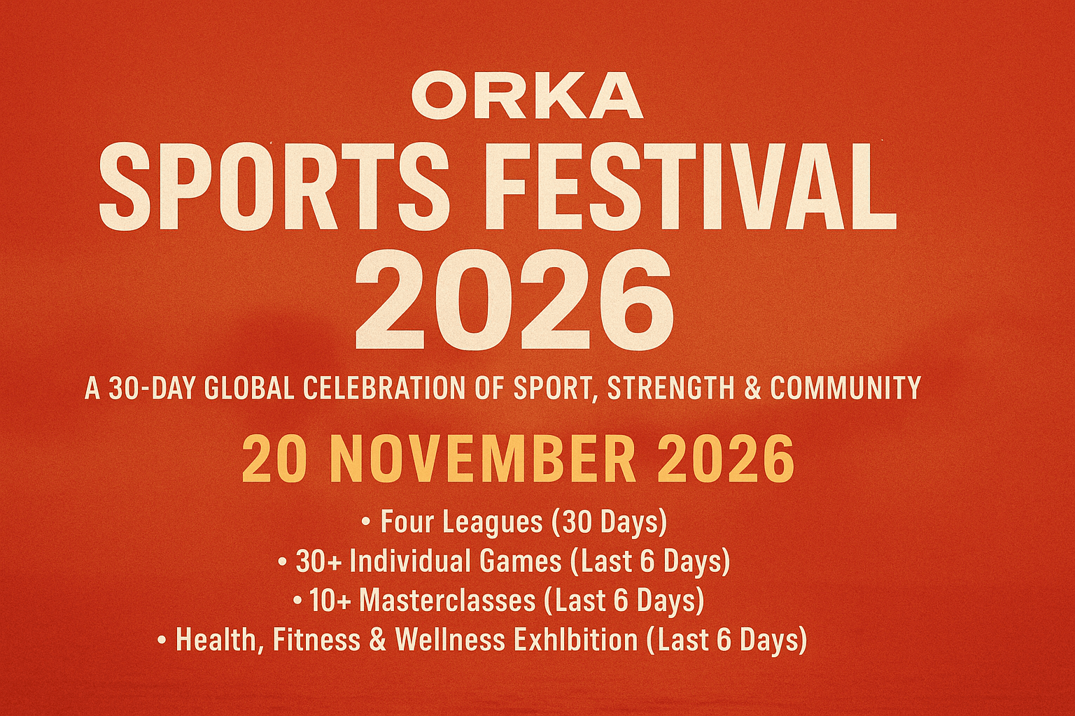 Orka Sports Festival 2026 — A 30-Day Global Celebration of Sport, Strength & Community